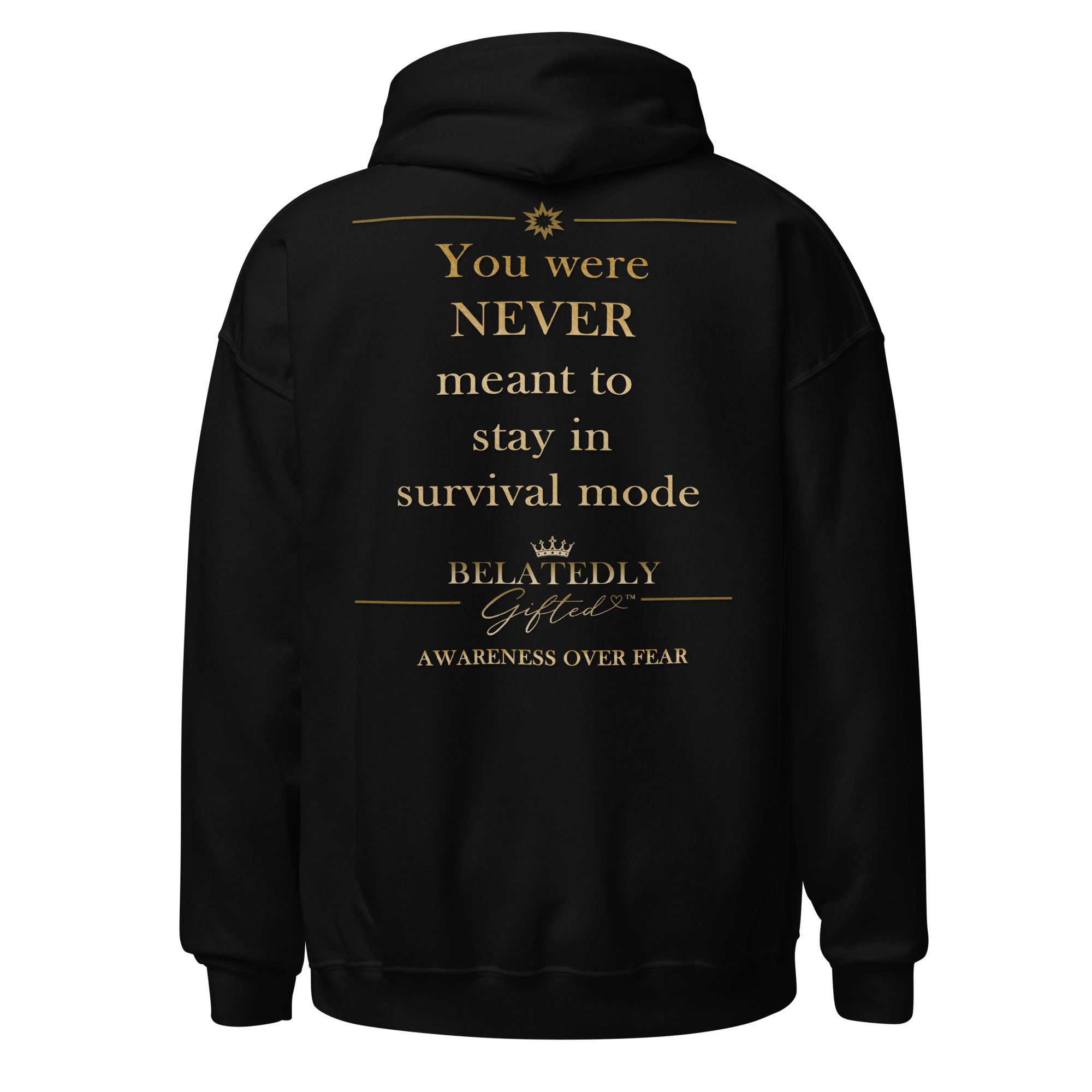 You were NEVER meant to stay in survival mode "Awareness over fear ...